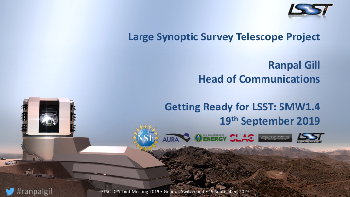 large synoptic survey telescope project ranpal gill head