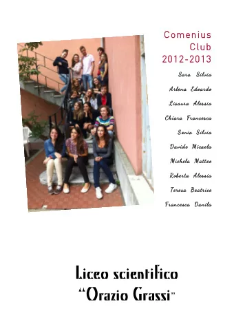 Liceo scientifico Orazio Grassi   Savona  is a small town in the northern Italian  region of