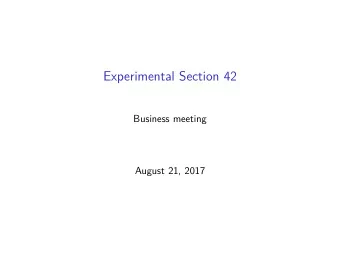 Experimental Section 42  Business meeting  August 21, 2017  1 Our people  2 Our finances and our
