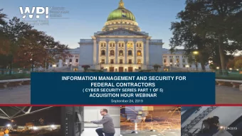INFORMATION MANAGEMENT AND SECURITY FOR  FEDERAL CONTRACTORS  ( CYBER SECURITY SERIES PART 1 OF 5)