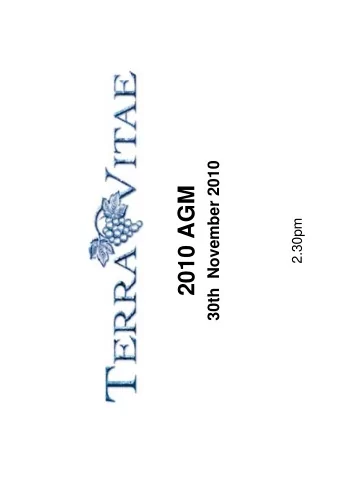 2010 AGM  b  2.30pm  30th N  Taylor Pass Vineyard  Taylor Pass Vineyard  Terra Vitae Vineyards Ltd