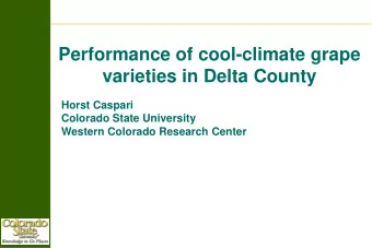 varieties in Delta County  Horst Caspari  Colorado State University  Western Colorado Research