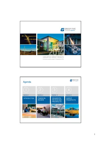 1  2  3  4  Section 1  Section 2  Section  3  Section 4  INTRODUCTION  FINANCIAL  SEGMENTAL  GROUP