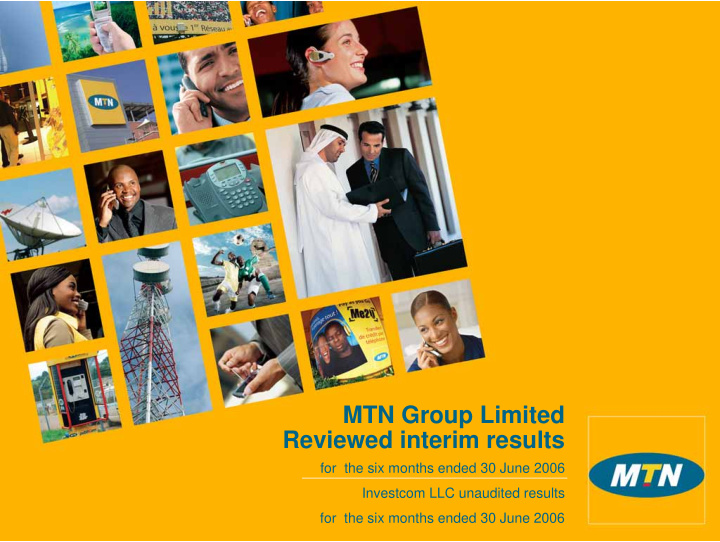 mtn group limited reviewed interim results