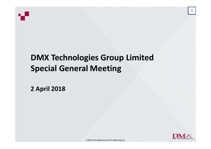 dmx technologies group limited special general meeting