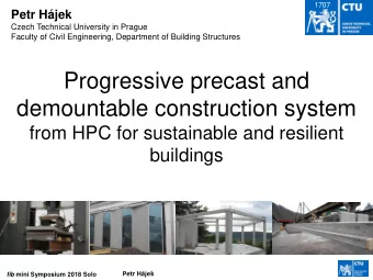 Progressive precast and  demountable construction system  from HPC for sustainable and resilient