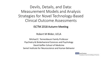 Devils, Details, and Data:  Measurement Models and Analysis  Strategies for Novel Technology-Based