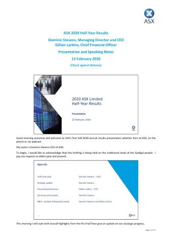2020 ASX Limited  Half-Year Results  Presentation  13 February 2020 Good morning everyone and