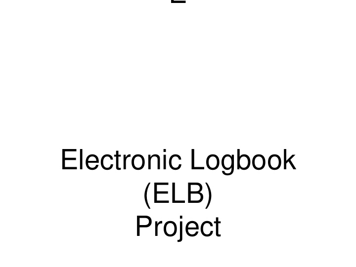 e electronic logbook elb project goals