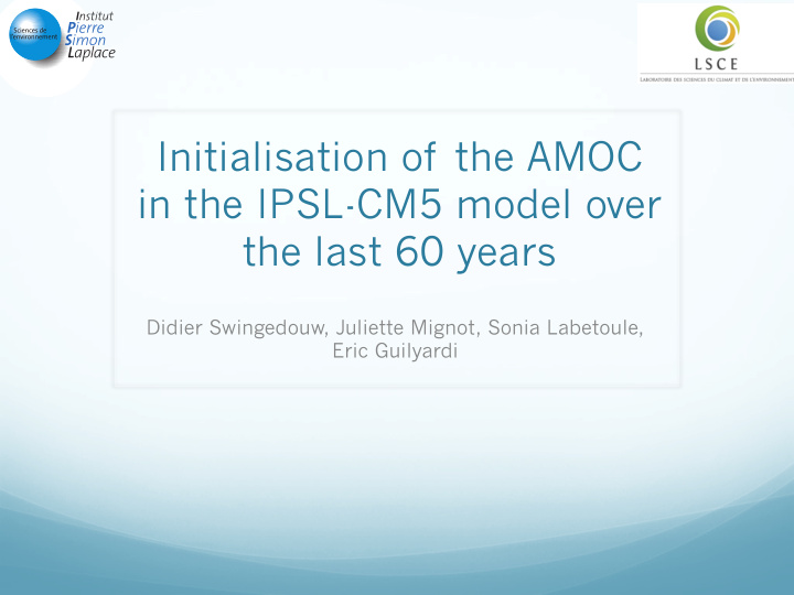 initialisation of the amoc in the ipsl cm5 model over the