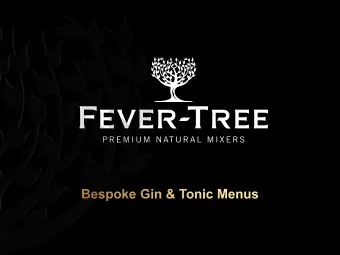 Educate consumers on Gin &amp; Tonic  Any account listing 3 or more Fever-Tree tonics