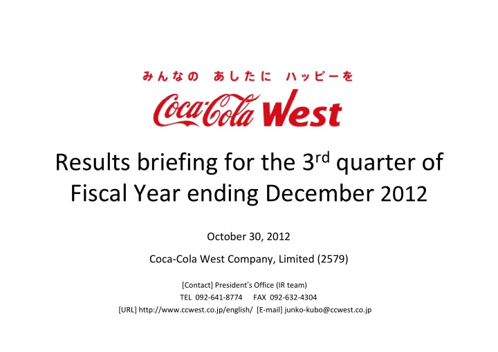 results briefing for the 3 rd quarter of