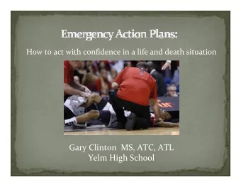 Gary Clinton  MS, ATC, ATL  Yelm High School  Addresses medical emergencies  Athletes