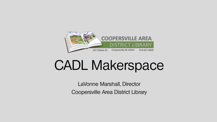 cadl makerspace