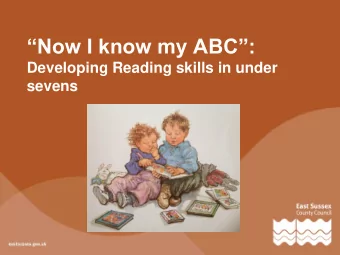 Now I know my ABC:  Developing Reading skills in under  sevens Books from our childhood