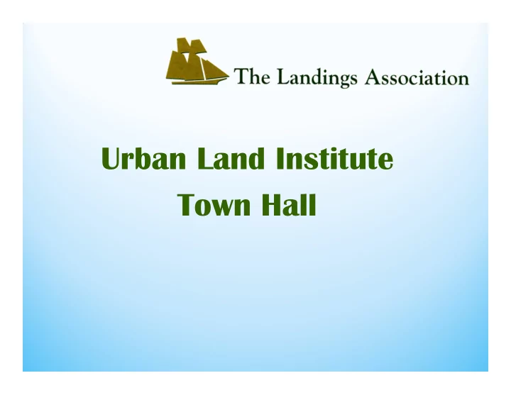 urban land institute town hall urban land institute study