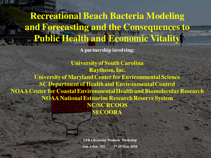 recreational beach bacteria modeling and forecasting and