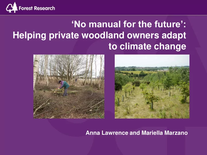 no manual for the future helping private woodland owners