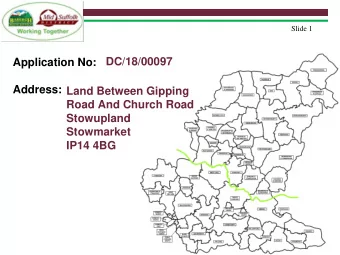 Address:  Land Between Gipping  Road And Church Road  Stowupland  Stowmarket  IP14 4BG  Slide 2