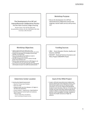 Workshop Purpose  Discuss the development of an NP  led The Development of an NP Led