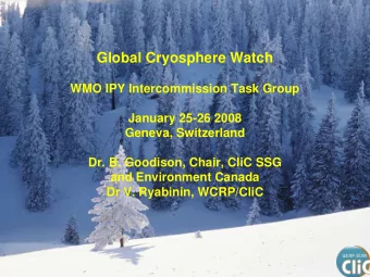 Global Cryosphere Watch  WMO IPY Intercommission Task Group  January 25-26 2008  Geneva,