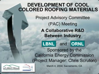 DEVELOPMENT OF COOL  COLORED ROOFING MATERIALS  Project Advisory Committee  (PAC) Meeting  A