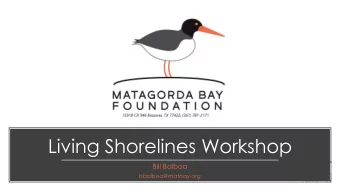 Living Shorelines Workshop  Bill Balboa  bbalboa@matbay.org  Living Shorelines  Workshop  MBF