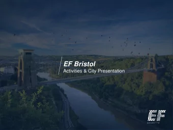 EF Bristol  Activities &amp; City Presentation  A Message From The Activities Coordinator  Bristol