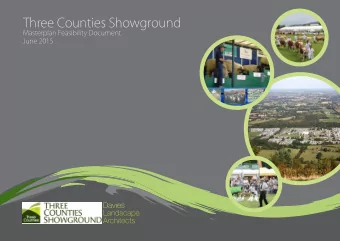 Three Counties Showground  Masterplan Feasibility Document  June 2015  1  address the key threats
