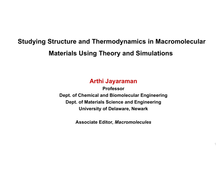 studying structure and thermodynamics in macromolecular