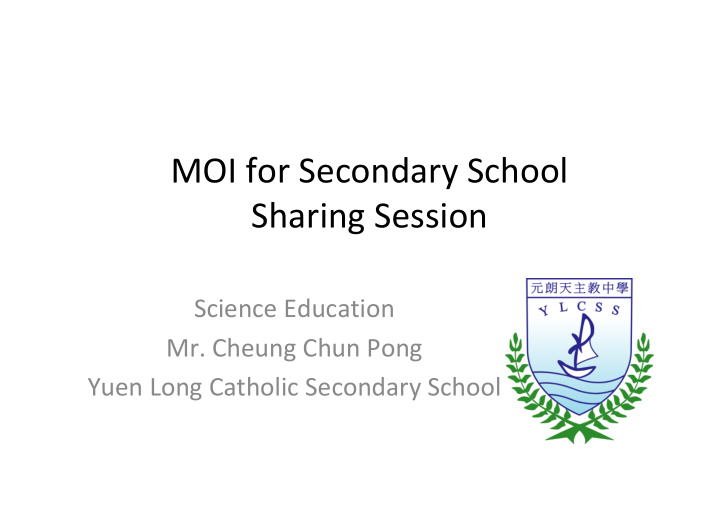 moi for secondary school sharing session