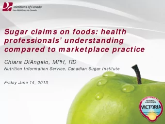 Sugar claim s on foods: health  professionals understanding  com pared to m arketplace practice