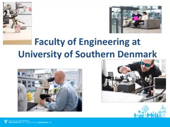 Faculty of Engineering at  University of Southern Denmark University of Southern Denmark