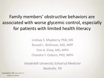 associated with worse glycemic control, especially  for patients with limited health literacy
