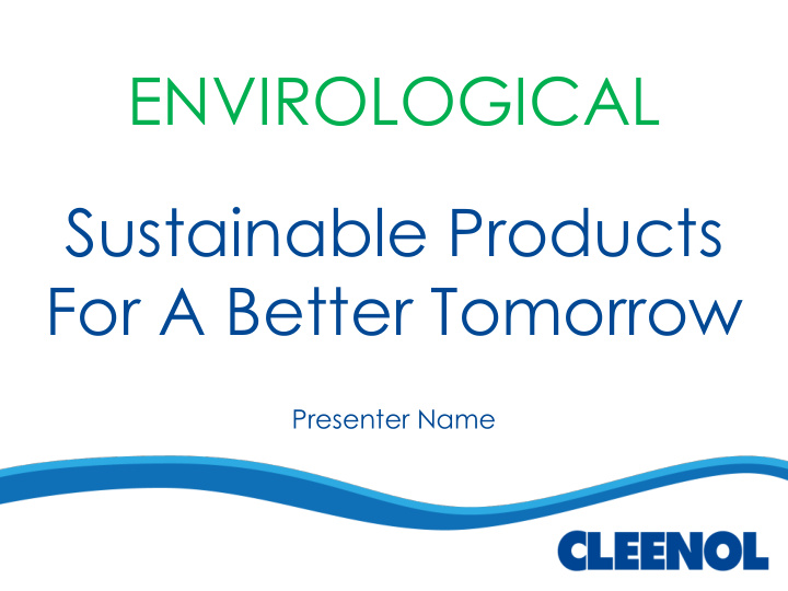 envirological sustainable products