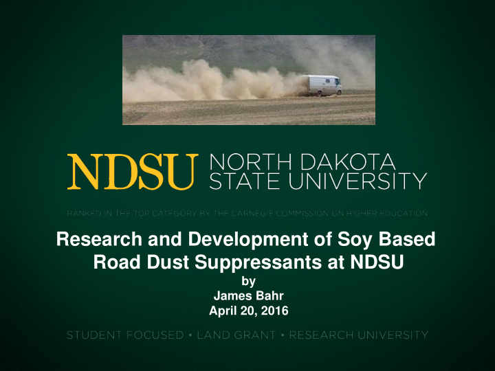 research and development of soy based road dust