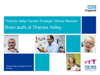 Brain audit at Thames Valley  Thames Valley Strategic Clinical  Network  Summary   The brain