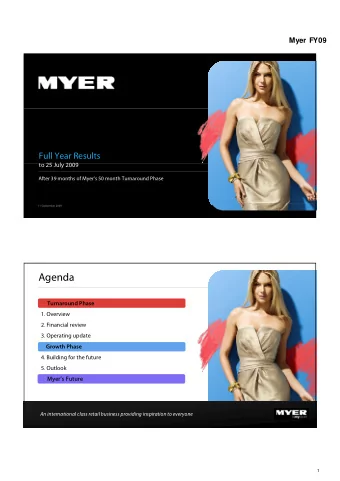 Agenda  Turnaround Phase  1. Overview  2. Financial review  3. Operating update  Growth Phase  4.