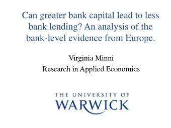 Can greater bank capital lead to less  bank lending? An analysis of the  bank-level evidence from