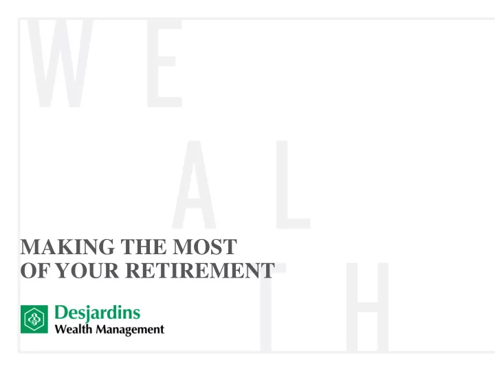 of your retirement