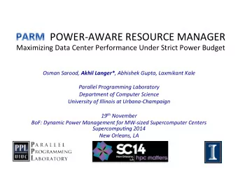 POWER-AWARE  RESOURCE  MANAGER    Maximizing  Data  Center  Performance