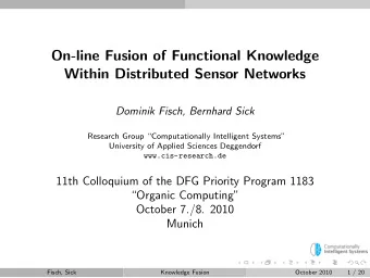 On-line Fusion of Functional Knowledge  Within Distributed Sensor Networks  Dominik Fisch, Bernhard