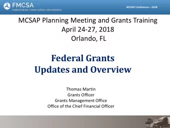 Federal Grants  Updates and Overview  Thomas Martin  Grants Officer  Grants Management Office