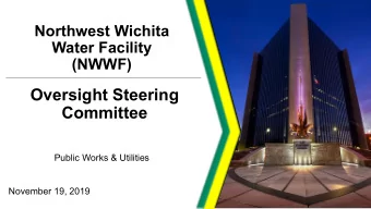 Oversight Steering  Committee  Public Works &amp; Utilities  November 19, 2019 GMP R EVIEW  2