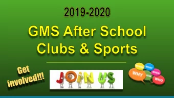 t  e  G  !  !  !  d  e  v  l  o  v  n  i  Variety of Club Options!  GSA Club  Book Club  Student