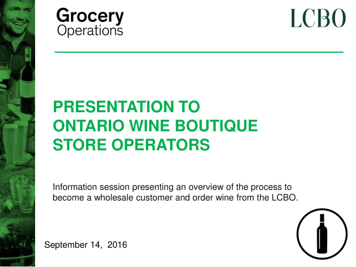 presentation to ontario wine boutique store operators