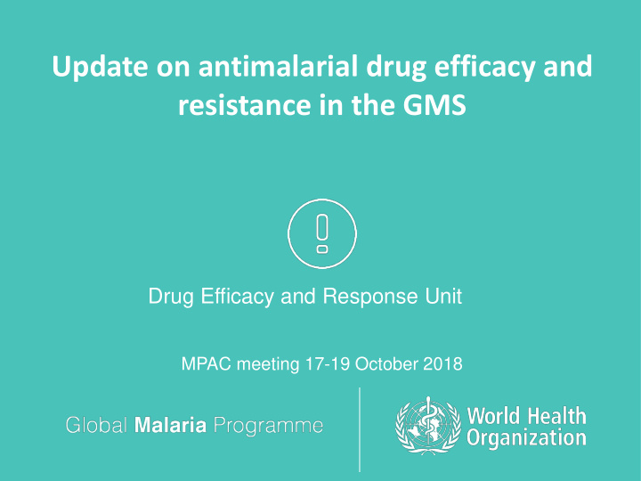 update on antimalarial drug efficacy and