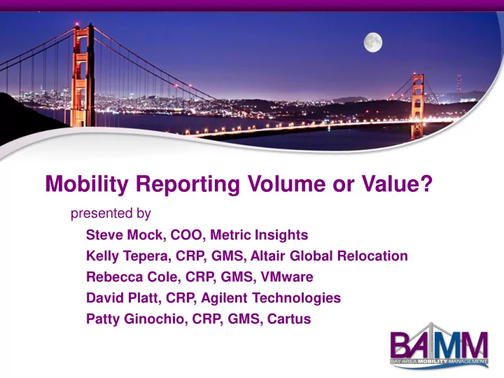 mobility reporting volume or value