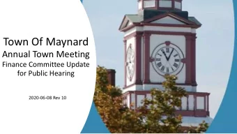 Town Of Maynard  Annual Town Meeting  Finance Committee Update  for Public Hearing  2020-06-08 Rev