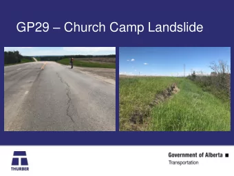 GP29  Church Camp Landslide  Church Camp GP29  ~250 m wide and ~200 m  in length to the river